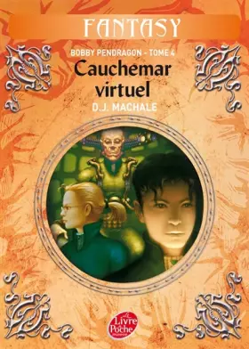 Couverture du produit · Bobby Pendragon, Tome 4 : Cauchemar virtuel