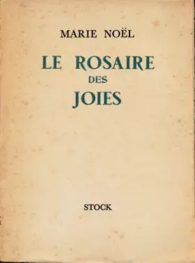 Couverture du produit · Le rosaire des joies - Exemplaire sur Marais Crèvecoeur , nouvelle édition augmentée