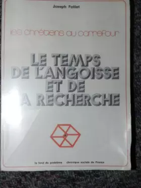 Couverture du produit · le temps de l'angoisse et de la recherche