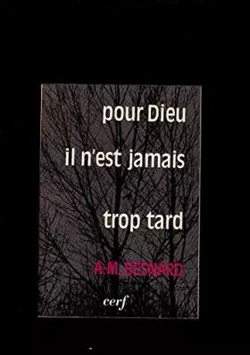 Couverture du produit · pour dieu il n est jamais trop tard