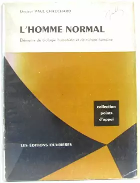 Couverture du produit · L' Homme normal. Eléménets de biologie humaniste et de culture humaine
