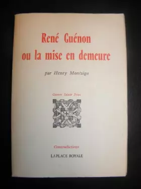 Couverture du produit · Rene guenon ou mise en demeure