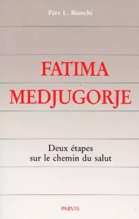 Couverture du produit · Fatima Medjugorje- Deux étapes sur le chemin du salut