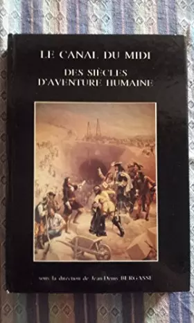 Couverture du produit · Des Siècles d'aventure humaine (Le Canal du Midi)