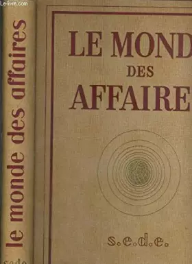 Couverture du produit · LE MONDE DES AFFAIRES EN FRANCE - DE 1830 A NOS JOURS