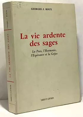 Couverture du produit · La Vie ardente des sages : La paix, l'harmonie, l'espérance et la grâce