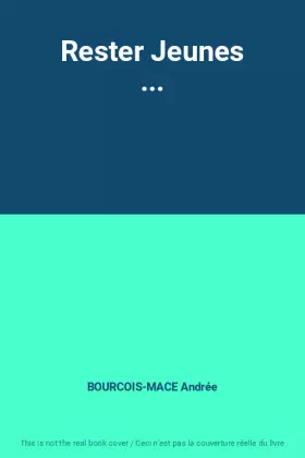 Couverture du produit · Rester Jeunes ...