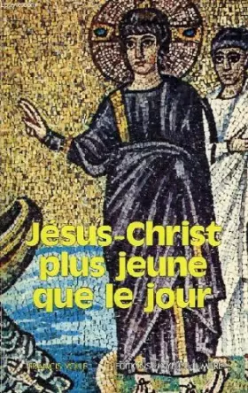 Couverture du produit · JESUS-CHRIST, PLUS JEUNE QUE LE JOUR