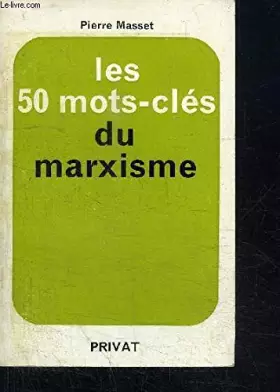 Couverture du produit · LES 50 MOTS-CLES DU MARXISME