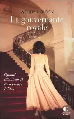 Couverture du produit · La Gouvernante royale: Quand Elizabeth II était encore Lilibet