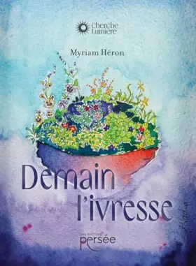 Couverture du produit · Demain l'ivresse