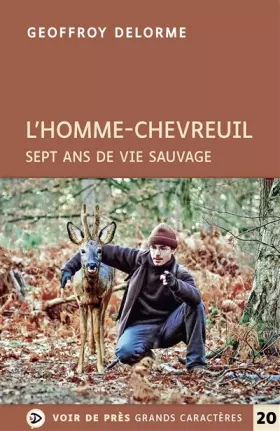 Couverture du produit · L'homme-chevreuil: Sept ans de vie sauvage