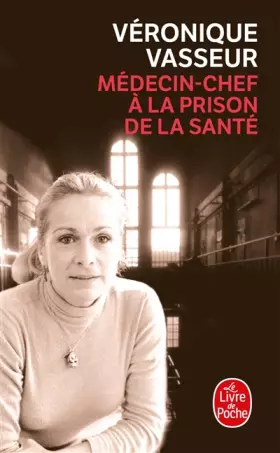 Couverture du produit · Médecin chef à la prison de la santé