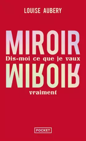 Couverture du produit · Miroir, miroir - Dis-moi ce que je vaux vraiment