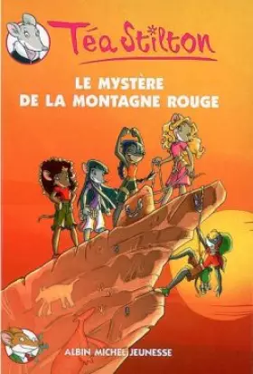 Couverture du produit · Téa Sisters, Tome 2 : Le mystère de la montagne rouge