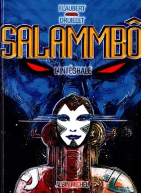 Couverture du produit · Salammbô, l'intégrale