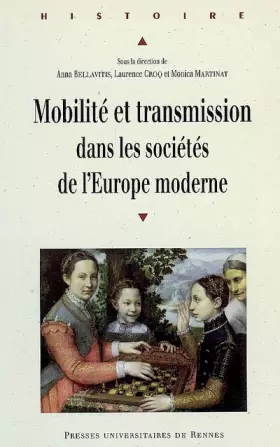 Couverture du produit · MOBILITE ET TRANSMISSION DANS LES SOCIETES DE L EUROPE MODERNE