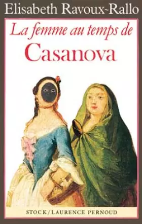 Couverture du produit · La femme au temps de Casanova