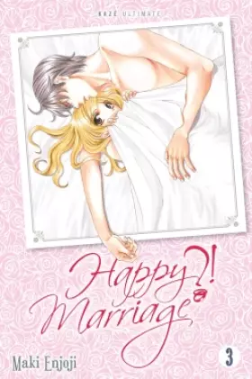 Couverture du produit · Happy Marriage Ultimate ?! T03