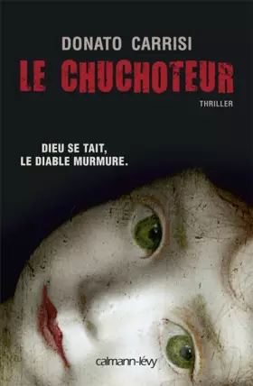 Couverture du produit · Le Chuchoteur: Dieu se tait. Le diable murmure