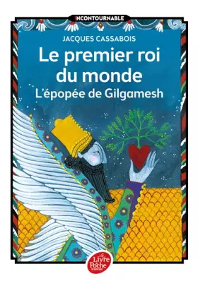 Couverture du produit · Le premier roi du monde - L'épopée de Gilgamesh