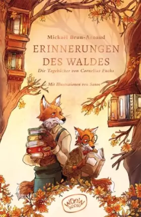 Couverture du produit · Erinnerungen des Waldes (Band 2): Die Tagebücher von Cornelius Fuchs