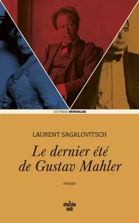 Couverture du produit · Le dernier été de Gustav Mahler