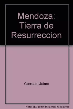 Couverture du produit · Mendoza: Tierra de Resurreccion (Spanish Edition)