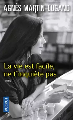 Couverture du produit · La vie est facile, ne t'inquiète pas