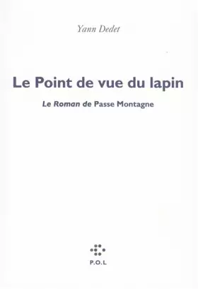 Couverture du produit · Le Point de vue du lapin: oeuPasse Montagne Le Roman de