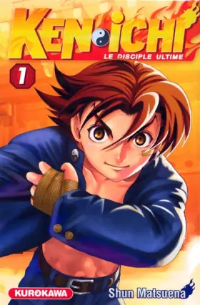 Couverture du produit · Ken-ichi - saison 1, Le Disciple ultime - tome 01 (1)