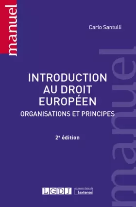 Couverture du produit · Introduction au droit européen: Organisations et principes (2022)