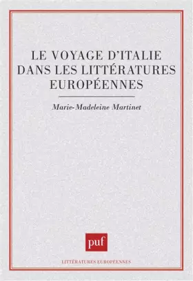Couverture du produit · Le voyage d'Italie dans les littératures européennes