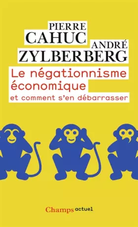 Couverture du produit · Le négationnisme économique : Et comment s'en débarrasser