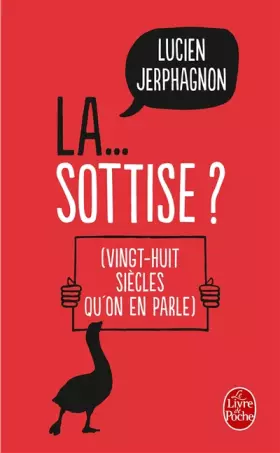 Couverture du produit · La ... Sottise ?