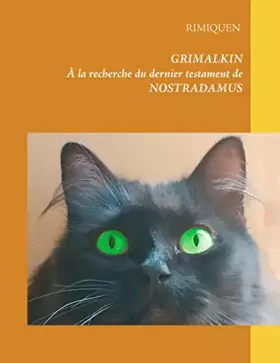Couverture du produit · Grimalkin: À la recherche du dernier testament de Nostradamus