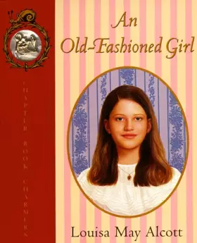 Couverture du produit · An Old-Fashioned Girl (C.B. Charmers)