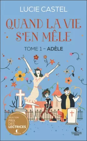 Couverture du produit · Quand la vie s'en mêle: TOME 1 – ADÈLE