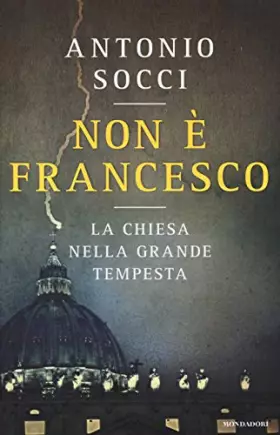 Couverture du produit · Non è Francesco. La Chiesa nella grande tempesta