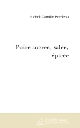 Couverture du produit · Poire sucrée, salée, épicée