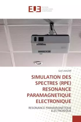 Couverture du produit · SIMULATION DES SPECTRES (RPE) RESONANCE PARAMAGNETIQUE ELECTRONIQUE: RESONANCE PARAMAGNETIQUE ELECTRONIQUE (Omn.Univ.Europ.) (F