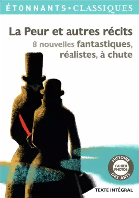 Couverture du produit · La peur et autres récits : 8 nouvelles fantastiques, réalistes, à chute