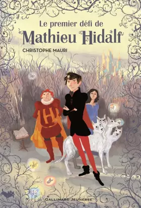 Couverture du produit · Mathieu Hidalf, 1 : Le premier défi de Mathieu Hidalf