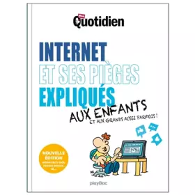 Couverture du produit · Mon Quotidien - Internet et ses pièges expliqués aux enfants - Nouvelle édition 2025