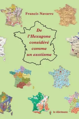 Couverture du produit · De l'hexagone considéré comme un exotisme