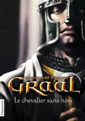 Couverture du produit · Graal, Tome 1 : Le chevalier sans nom
