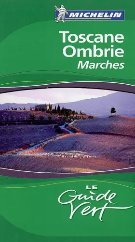 Couverture du produit · Guide Vert Toscane Ombrie Marches