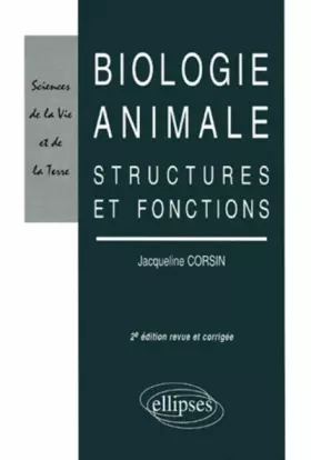 Couverture du produit · Biologie animale : Structures et fonctions