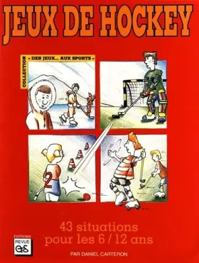 Couverture du produit · Jeux de hockey: 43 situations pour les 6/12 ans