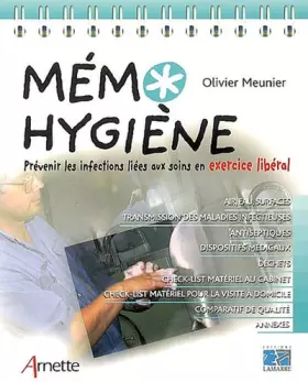 Couverture du produit · Mémo hygiène: Prévenir les infections liées au soins en exercice libéral. Air, eau, surfaces. Transmission des maladies infecti